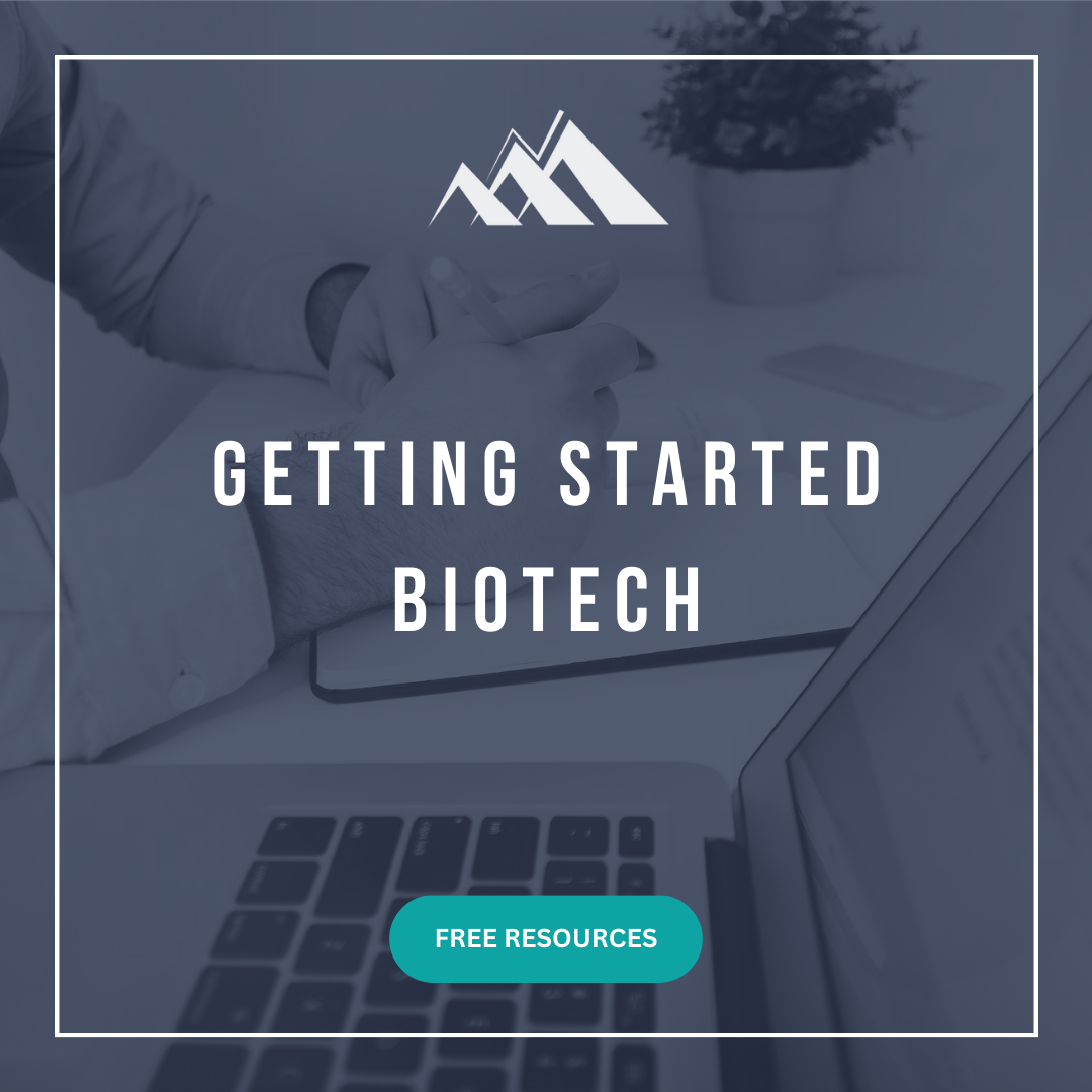 Getting Started in BioTech